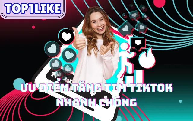 Tăng Tim TikTok – Giải Pháp Hỗ Trợ Nội Dung Bứt Phá Trên Nền Tảng Video Ngắn 2 image2